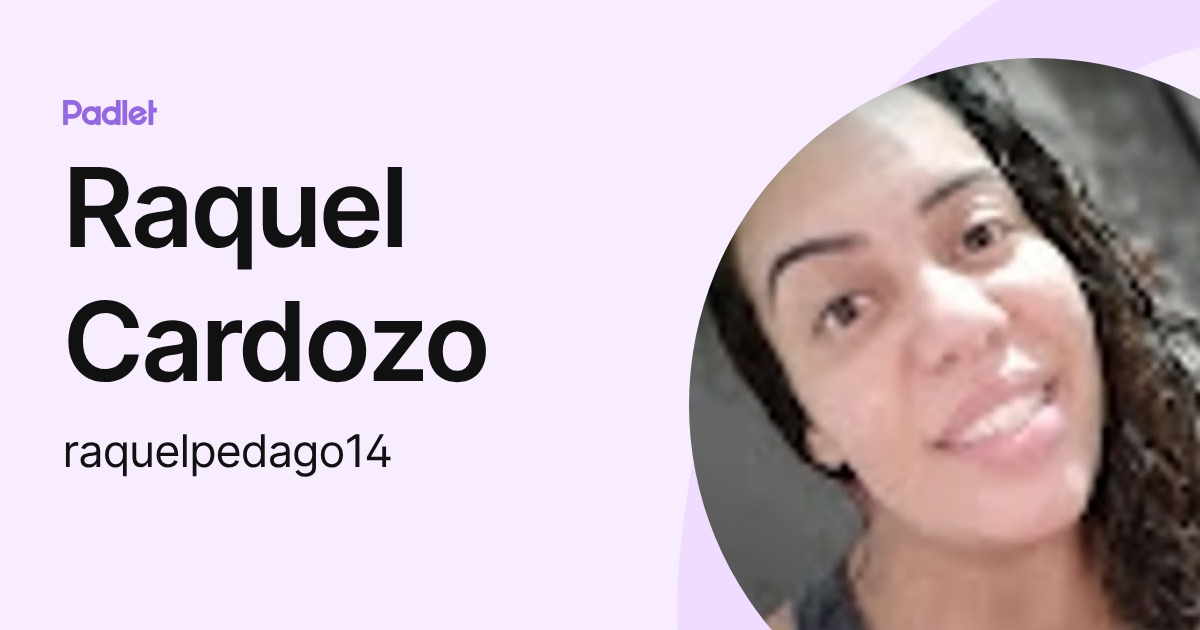 Raquel Cardozo (raquelpedago14) profile | Padlet