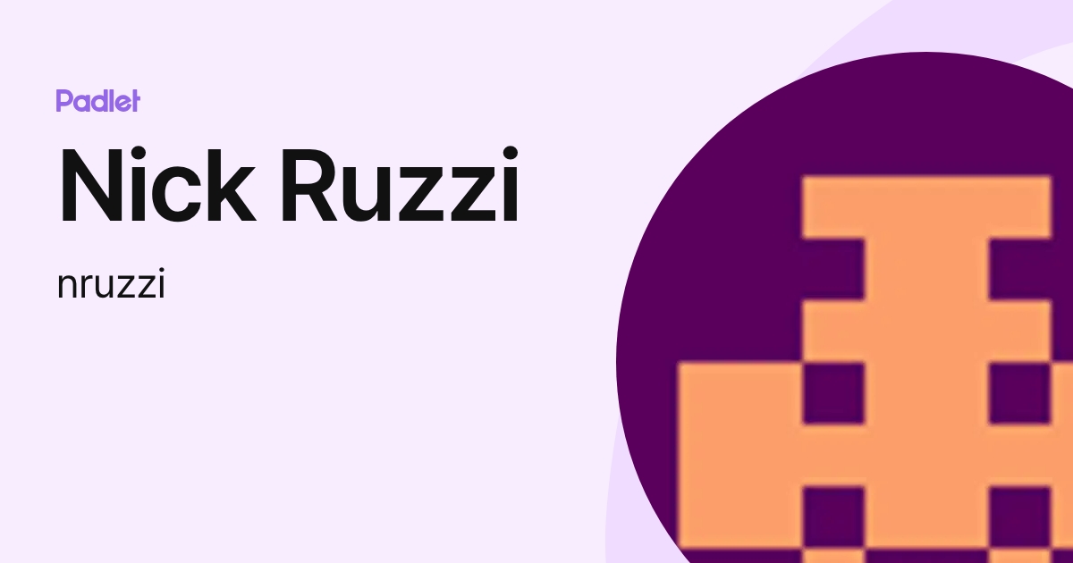 Nick Ruzzi Nick Ruzzi (nruzzi) profile | Padlet