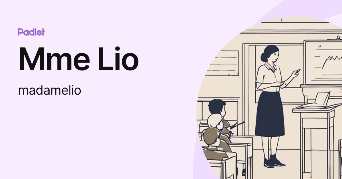 Mme Lio (madamelio) profile | Padlet