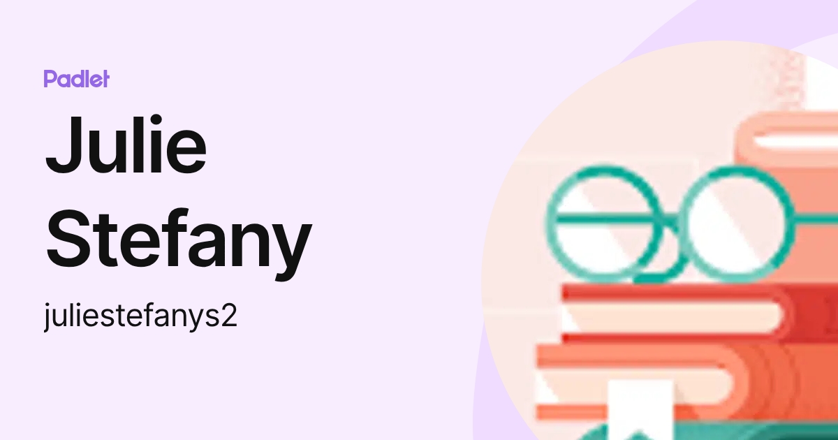 Julie Stefany (juliestefanys2) profile | Padlet