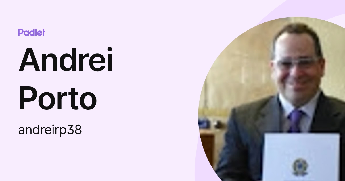 Andrei Porto (andreirp38) profile | Padlet