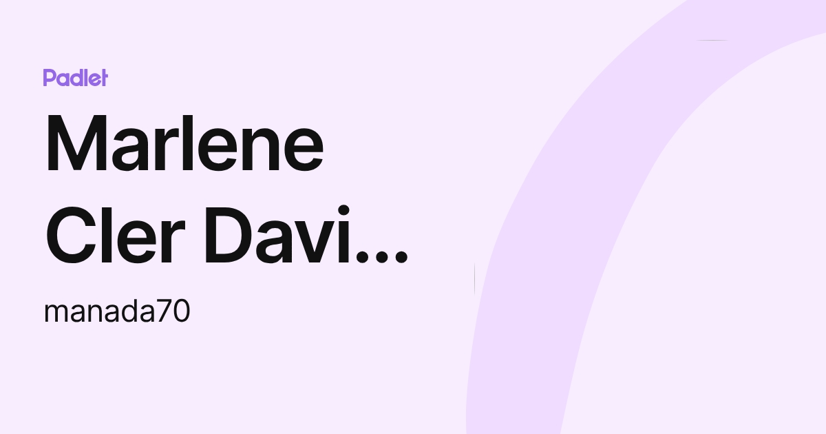 Marlene Cler David Noel (manada70) profile | Padlet