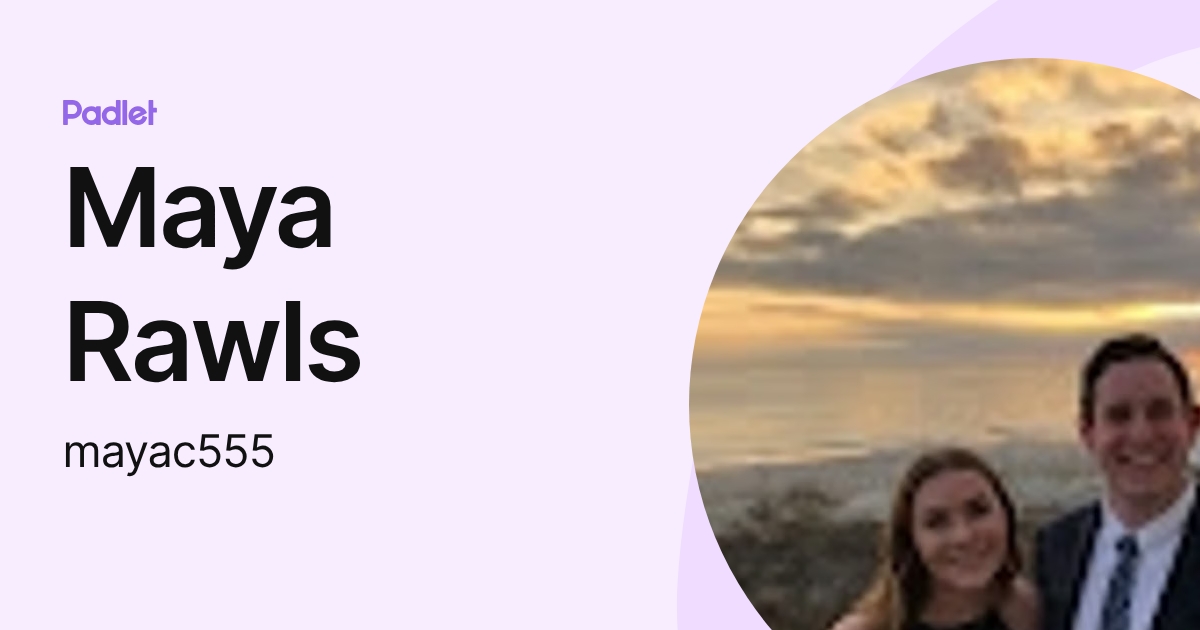 Maya Rawls (mayac555) profile | Padlet