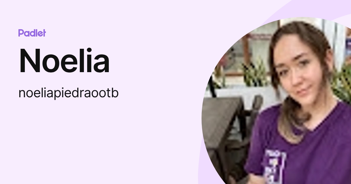Noelia (noeliapiedraootb) profile | Padlet