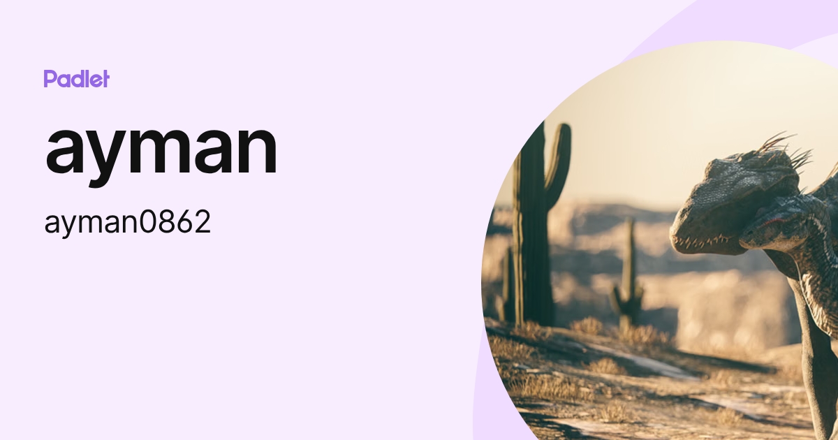 ayman (ayman0862) profile | Padlet