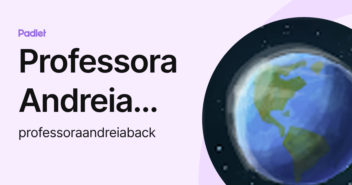 Professora Andreia Back (professoraandreiaback) profile | Padlet