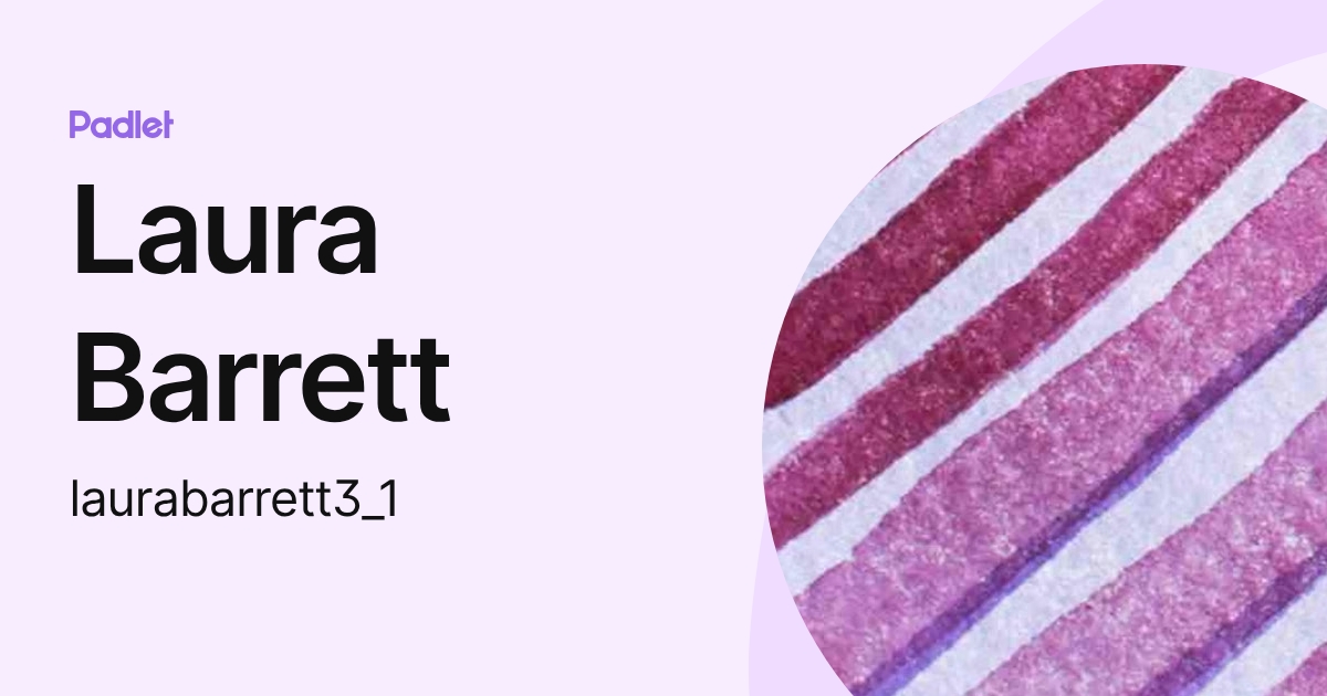 Laura Barrett (laurabarrett3_1) profile | Padlet