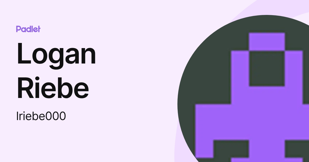 Logan Riebe (lriebe000) profile | Padlet