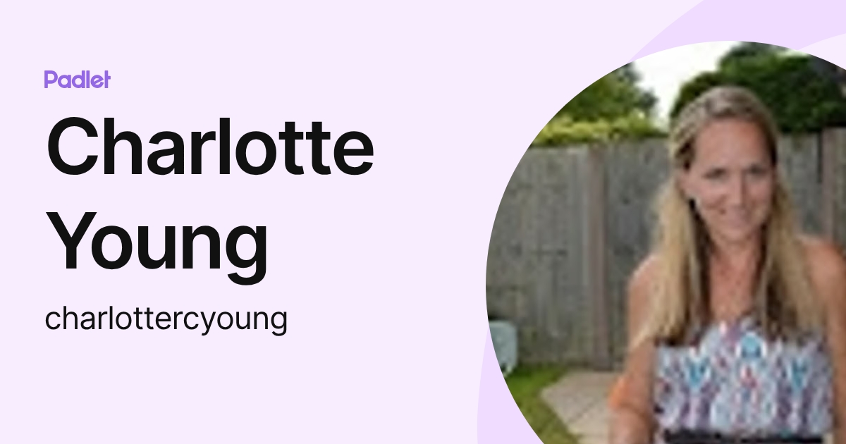 Charlotte Young (charlottercyoung) profile | Padlet