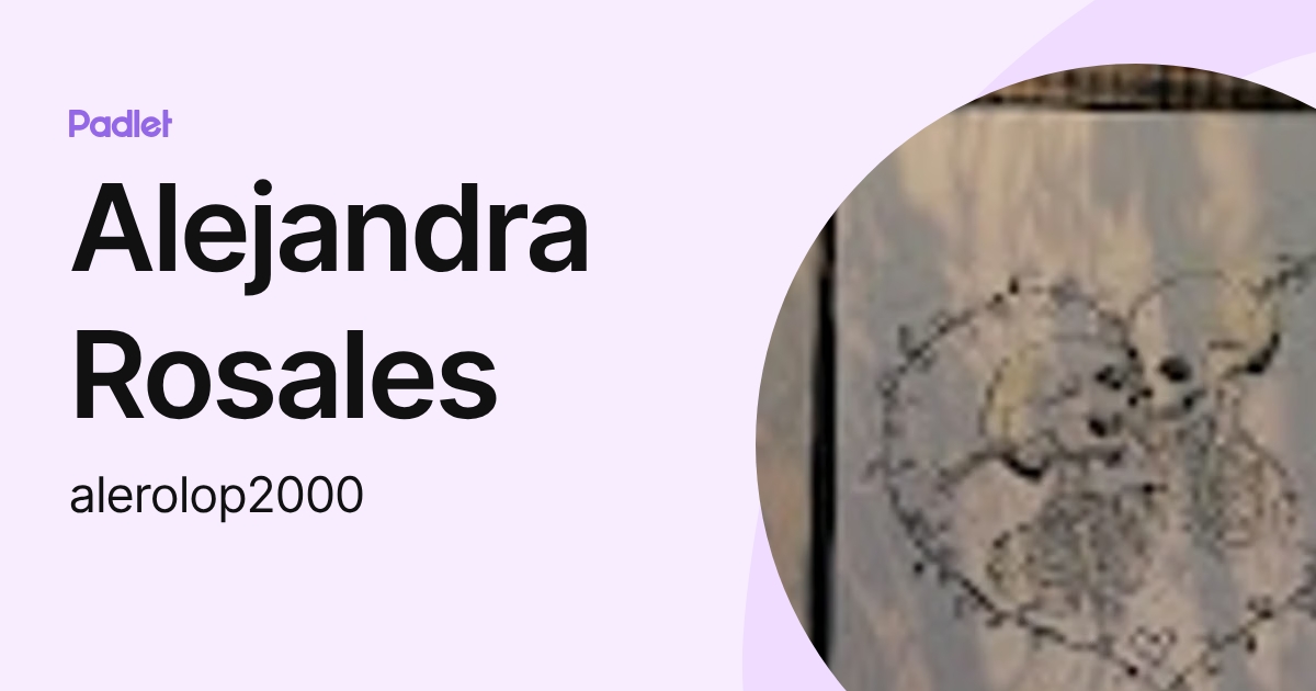 Alejandra Rosales (alerolop2000) profile | Padlet