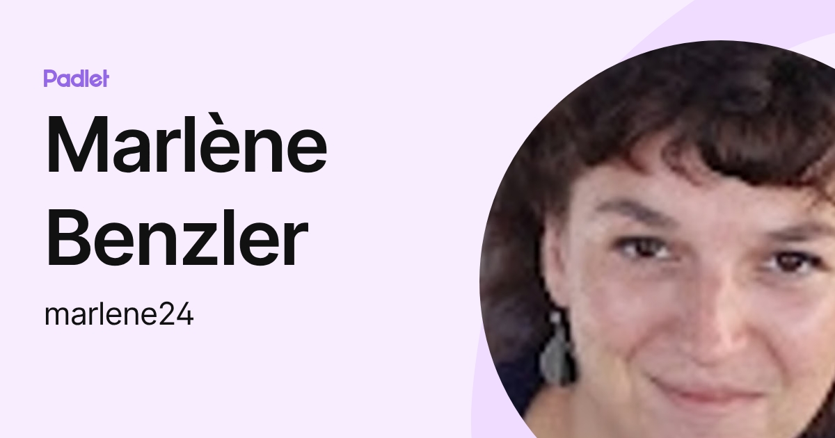 Marlène Benzler (marlene24) profile | Padlet