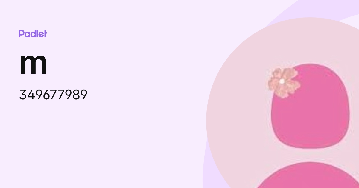 m (349677989) profile | Padlet