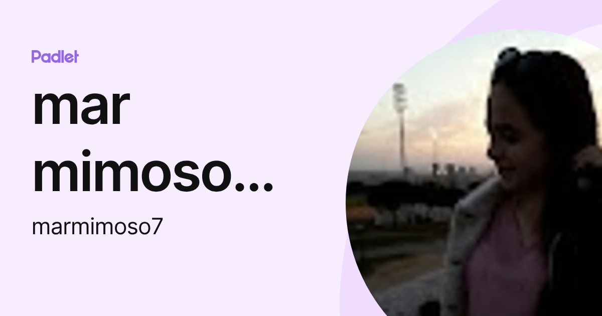 mar mimoso mateu (marmimoso7) profile | Padlet