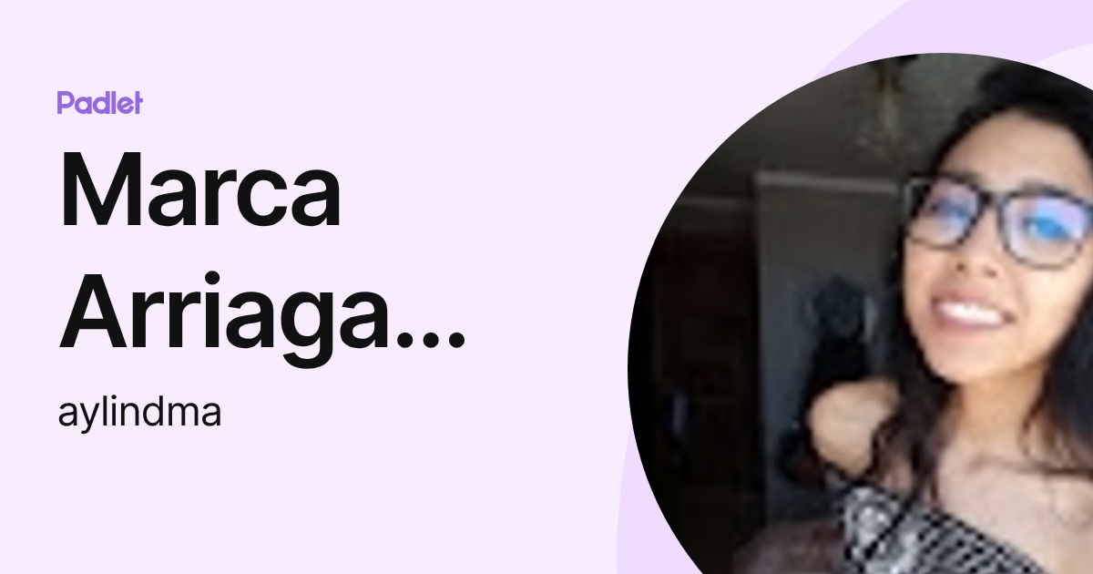 Marca Arriaga Aylin Dayana (aylindma) profile | Padlet