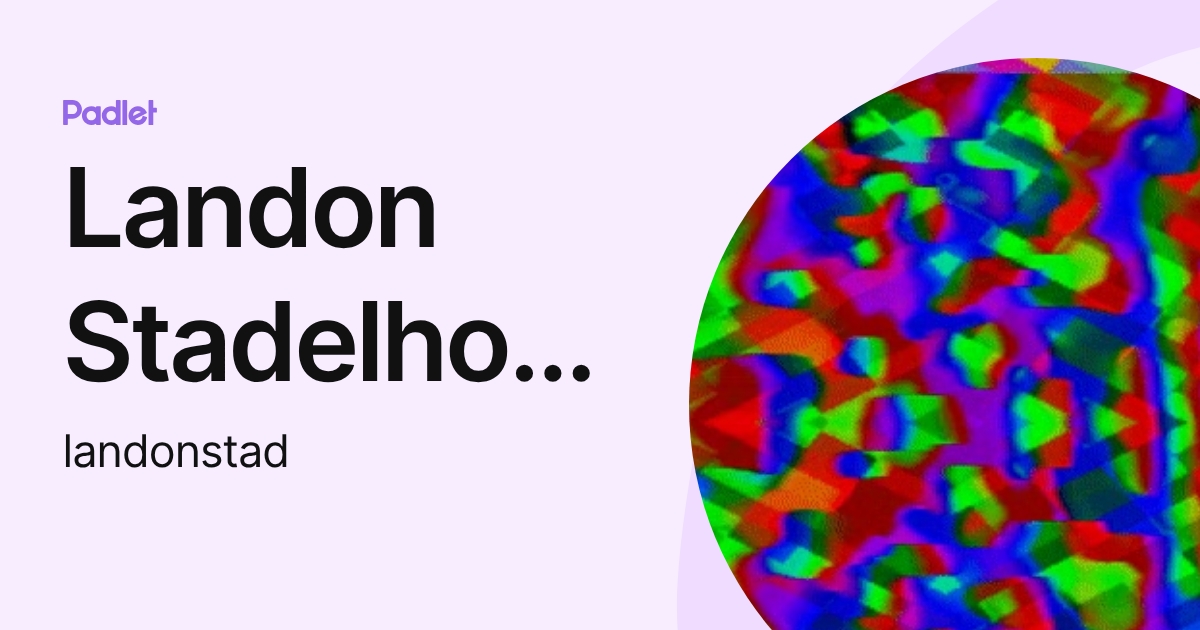 Landon Stadelhofer (landonstad) profile | Padlet