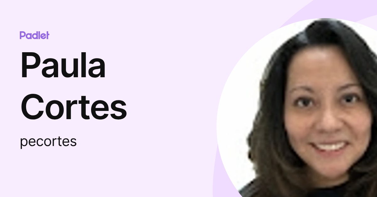 Paula Cortes (pecortes) profile | Padlet