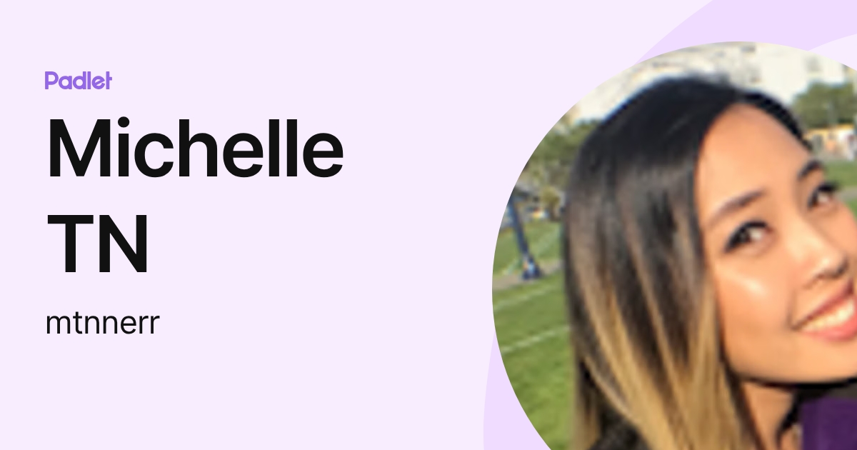Michelle TN (mtnnerr) profile | Padlet