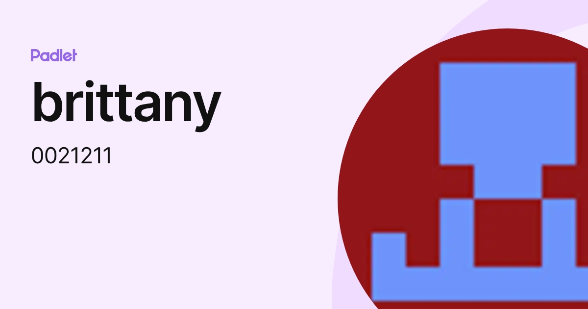 brittany (0021211) profile | Padlet