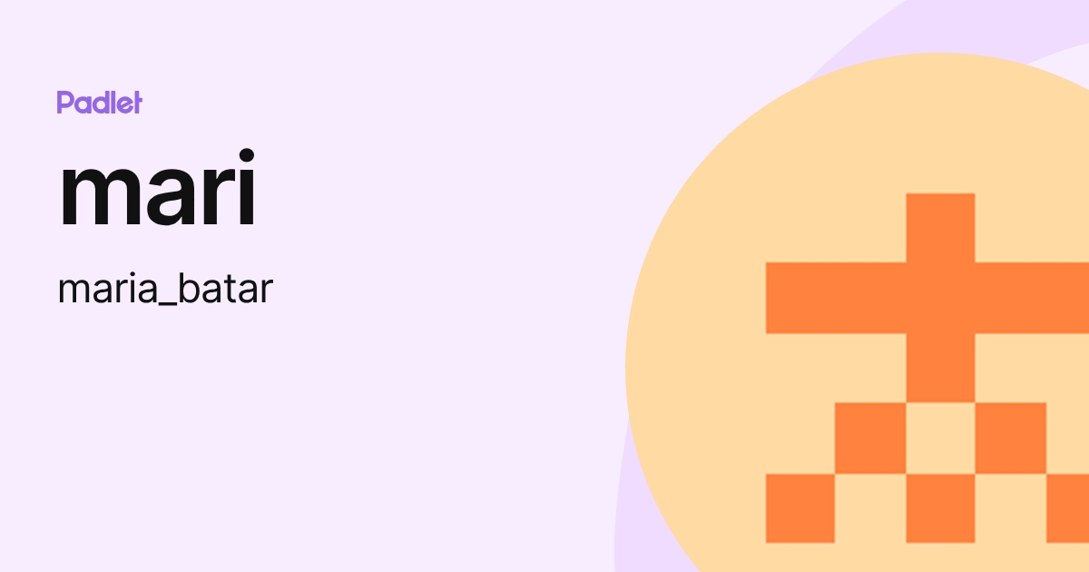 mari (maria_batar) profile | Padlet