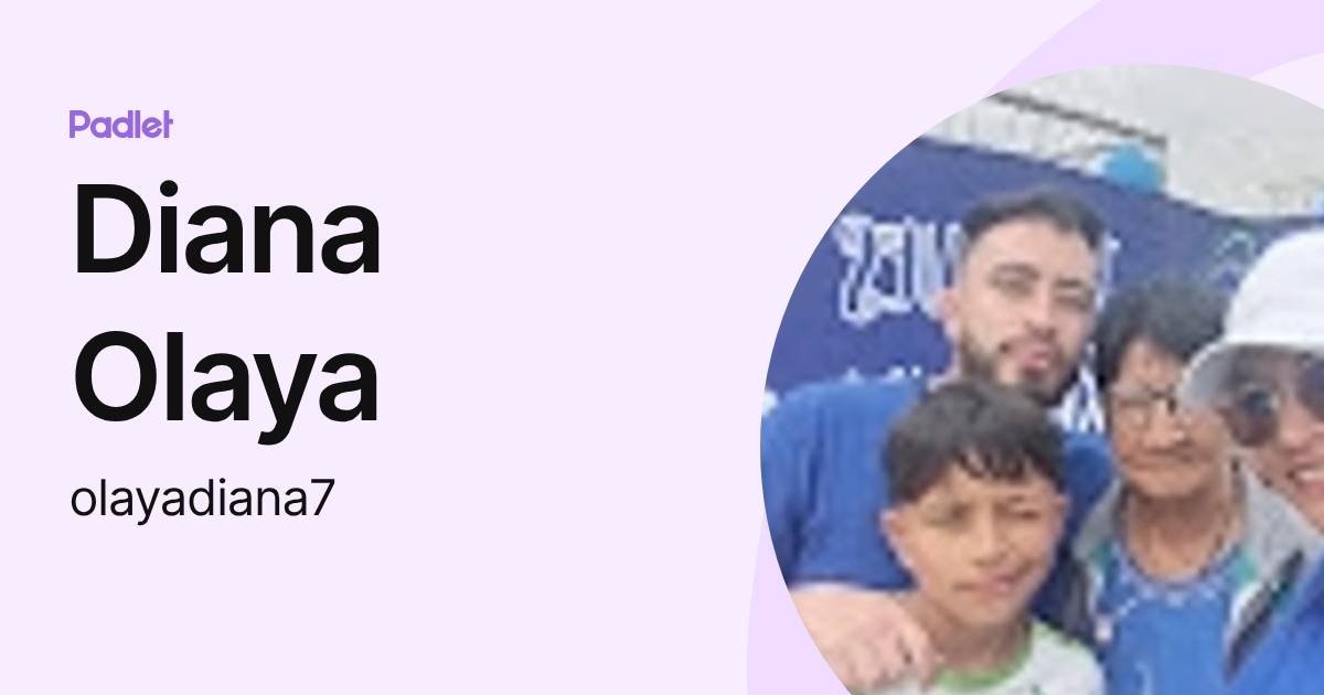 Diana Olaya (olayadiana7) profile | Padlet