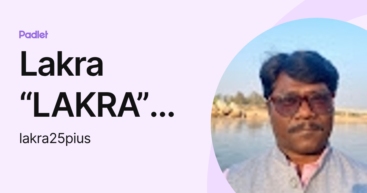 Lakra “LAKRA” Pius (lakra25pius) profile | Padlet