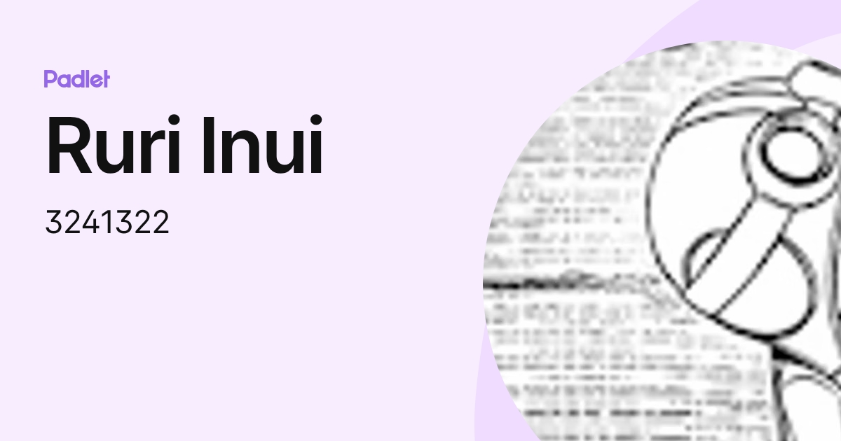 Ruri Inui (3241322) profile | Padlet