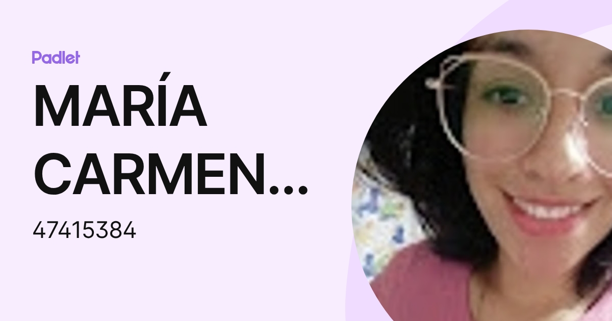 MARÍA CARMEN CÉSPEDES GARCIA (47415384) profile | Padlet