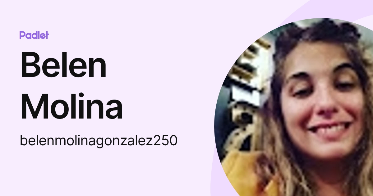 Belen Molina (belenmolinagonzalez250) profile | Padlet