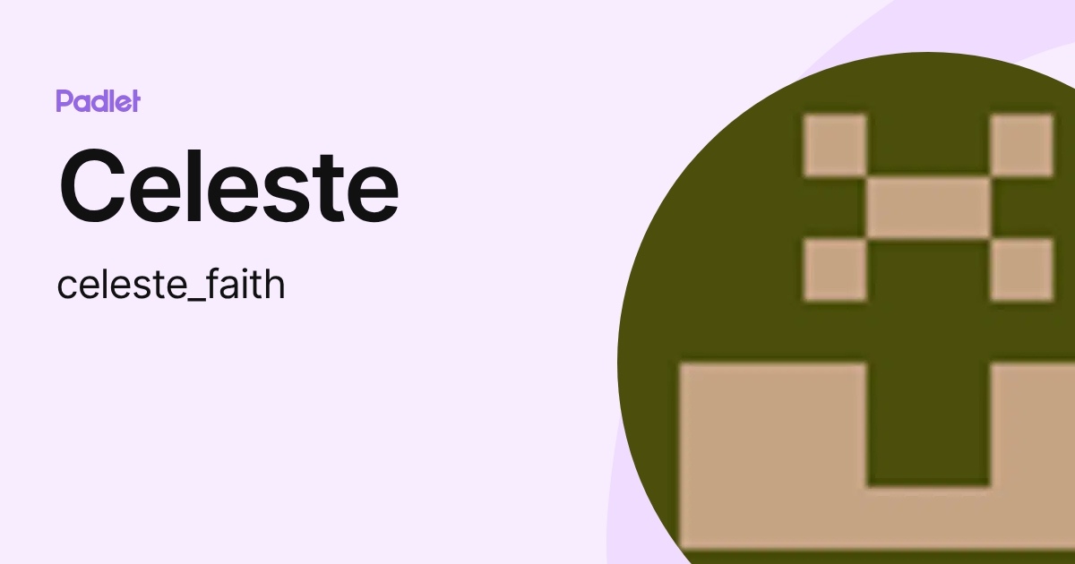 Celeste (celeste_faith) profile | Padlet