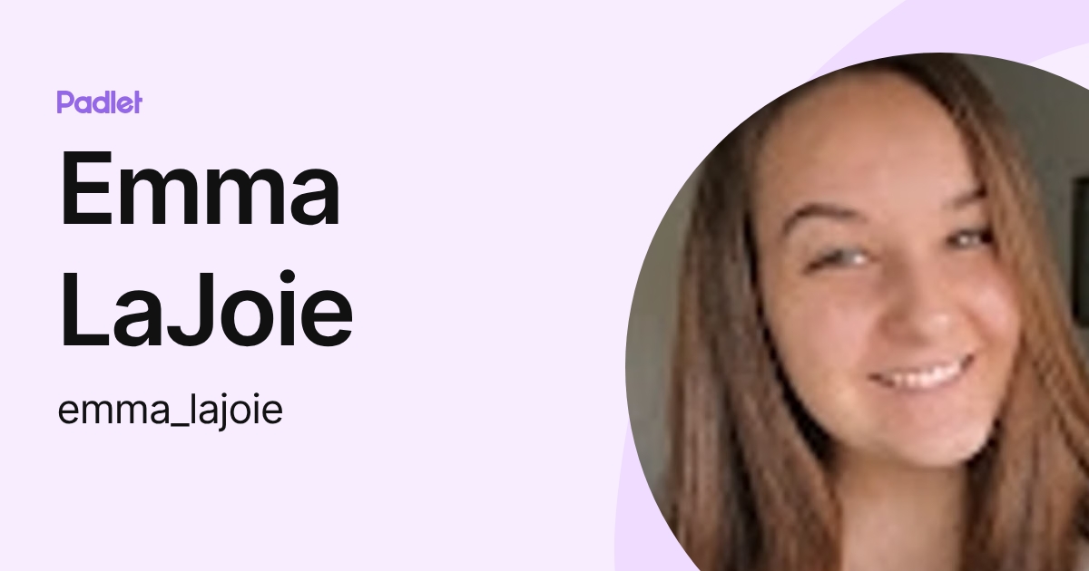 Emma LaJoie (emma_lajoie) profile | Padlet