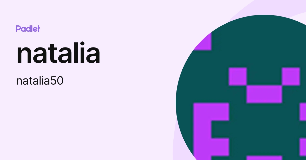 natalia (natalia50) profile | Padlet