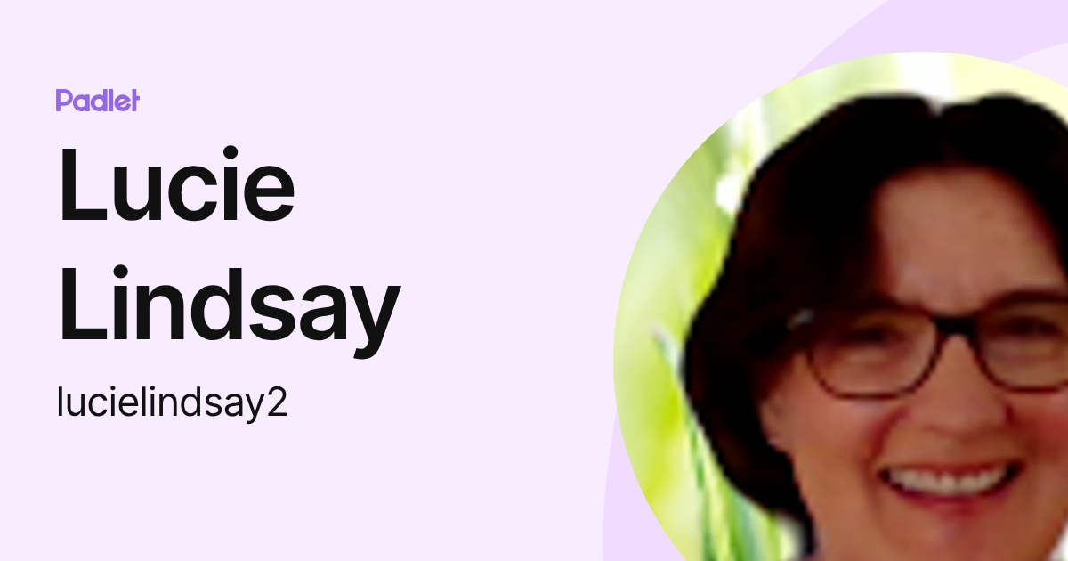 Lucie Lindsay (lucielindsay2) profile | Padlet