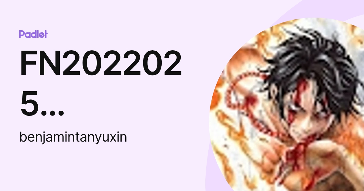 FN2022025 BENJAMIN TAN YU XIN (benjamintanyuxin) profile | Padlet