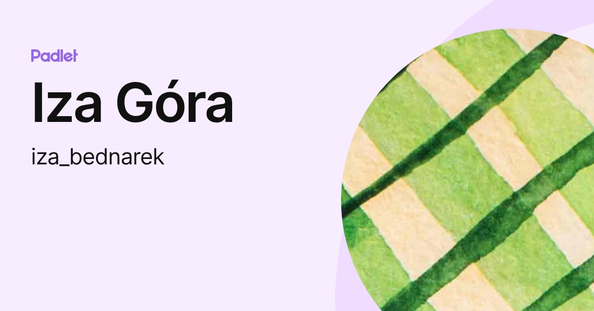 Iza Góra (iza_bednarek) profile | Padlet