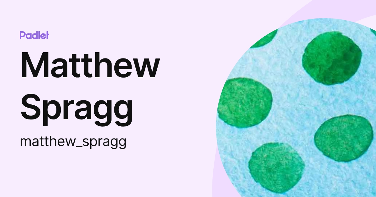 Matthew Spragg (matthew_spragg) profile | Padlet