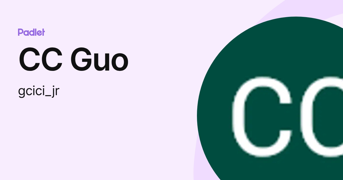 CC Guo (gcici_jr) profile | Padlet