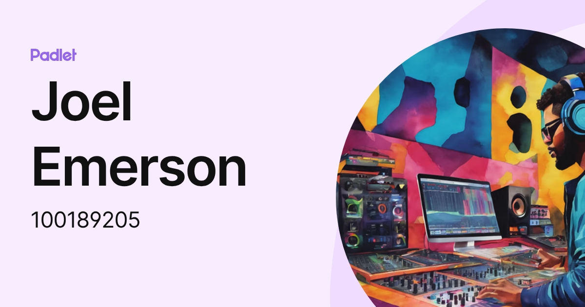 Joel Emerson (100189205) profile | Padlet