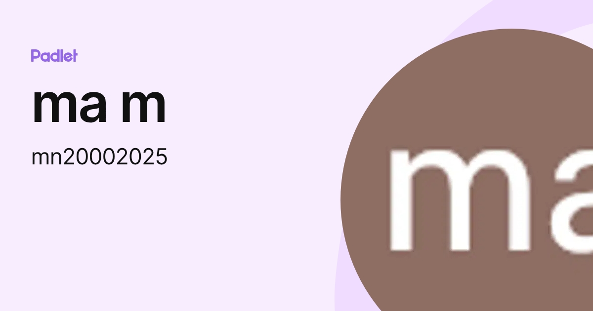 ma m (mn20002025) profile | Padlet