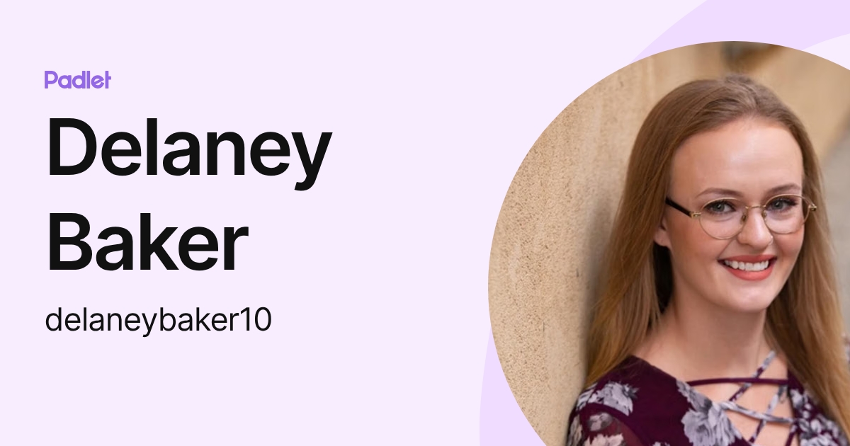 Delaney Baker (delaneybaker10) profile | Padlet