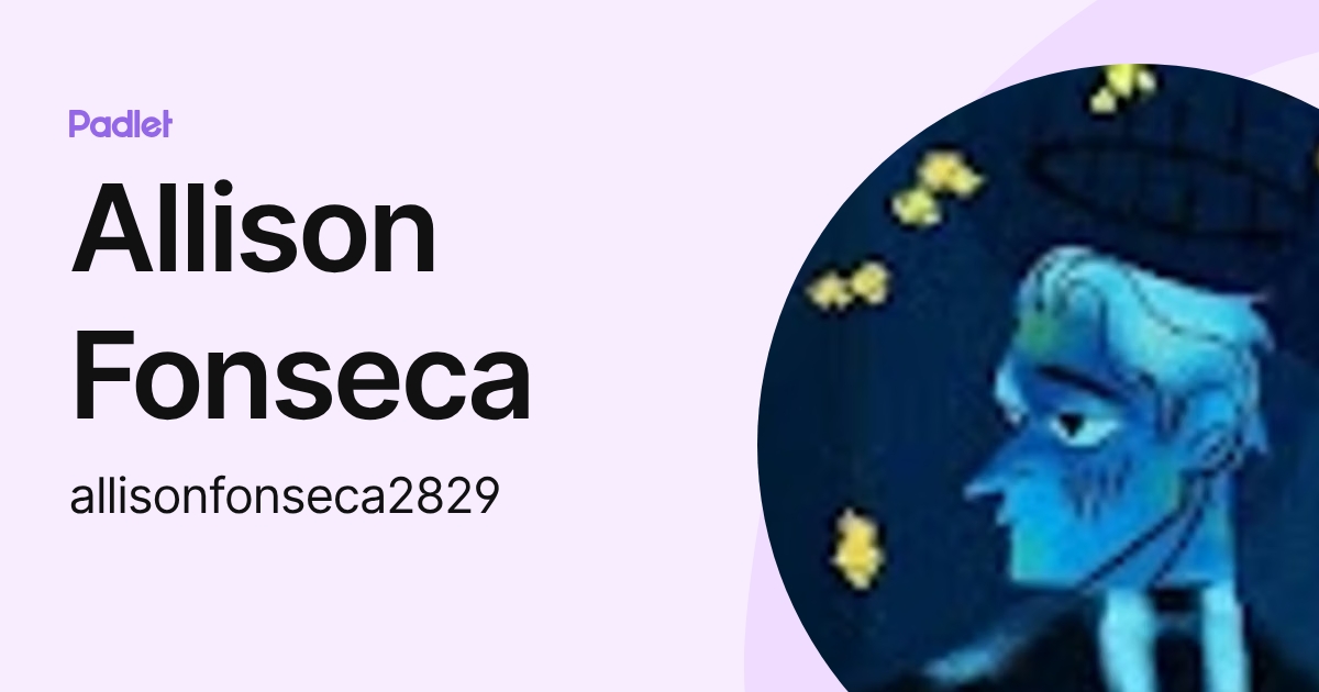 Allison Fonseca (allisonfonseca2829) profile | Padlet