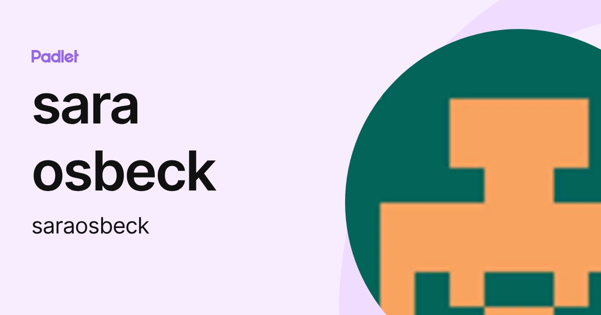 sara osbeck (saraosbeck) profile | Padlet