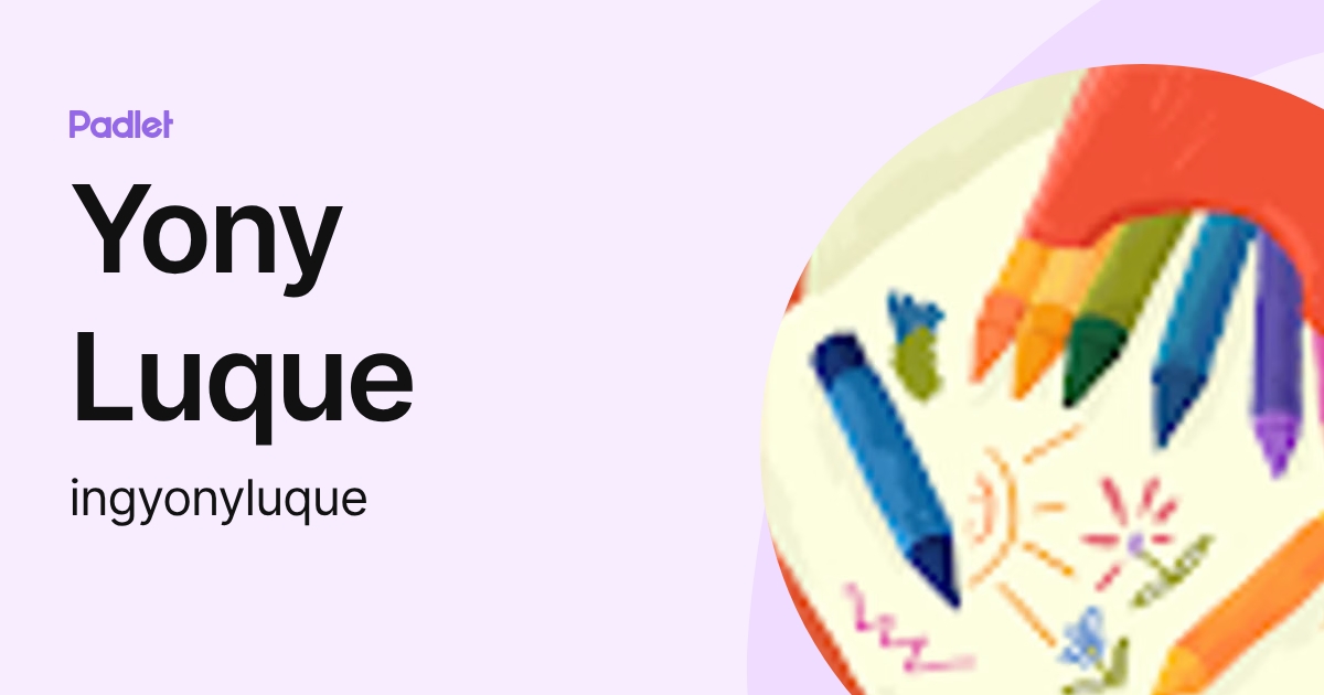 Yony Luque (ingyonyluque) profile | Padlet