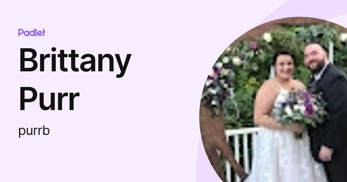 Brittany Purr (purrb) profile | Padlet