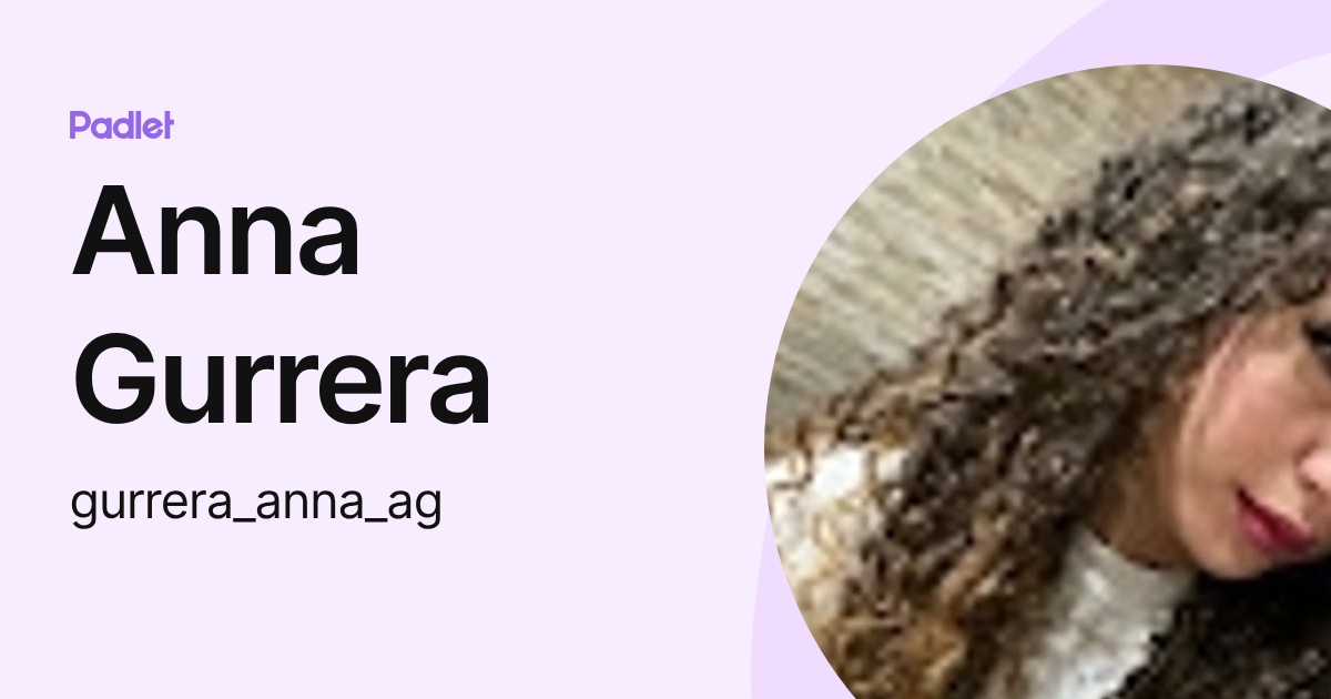 Anna Gurrera (gurrera_anna_ag) profile | Padlet