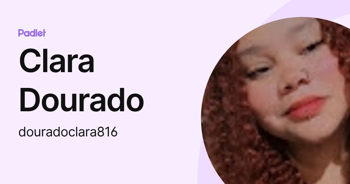 Clara Dourado (douradoclara816) profile | Padlet