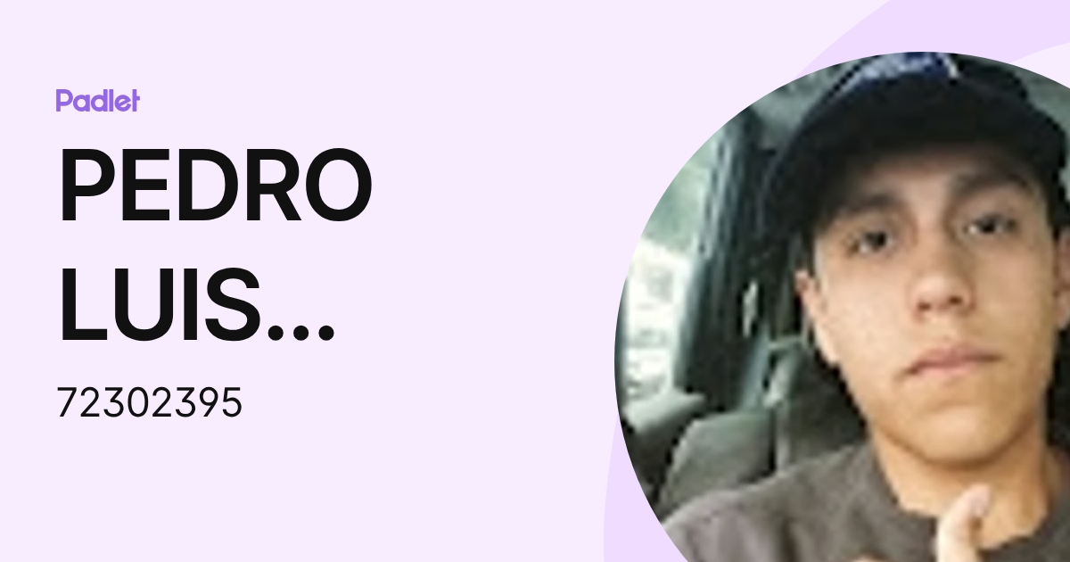 PEDRO LUIS MARTINEZ AGUILAR (72302395) profile | Padlet
