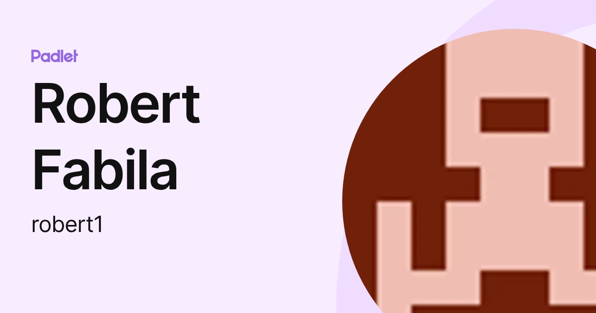 Robert Fabila (robert1) profile | Padlet