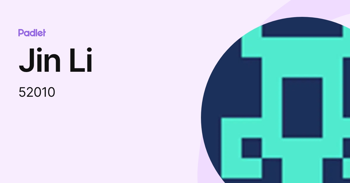 Jin Li (52010) profile | Padlet