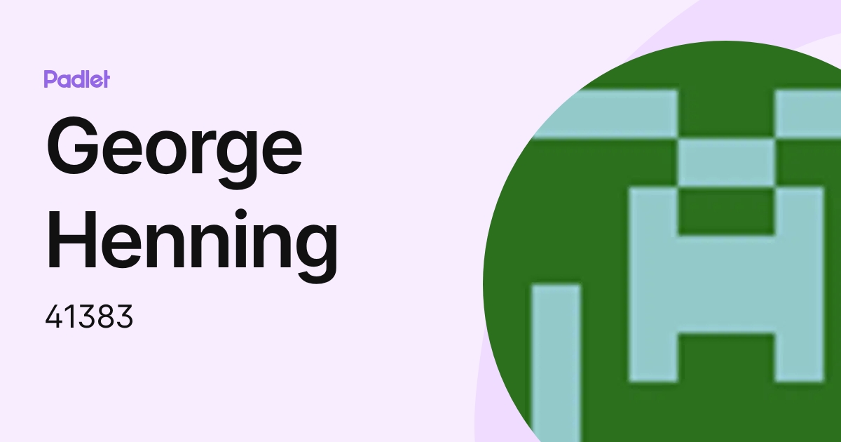 George Henning (41383) profile | Padlet