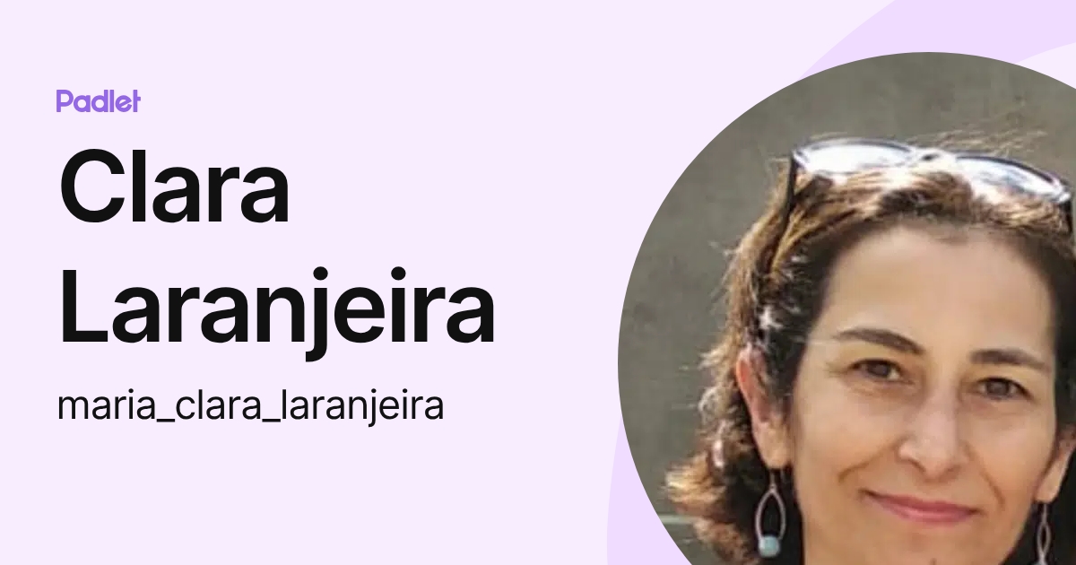 Clara Laranjeira (maria_clara_laranjeira) profile | Padlet